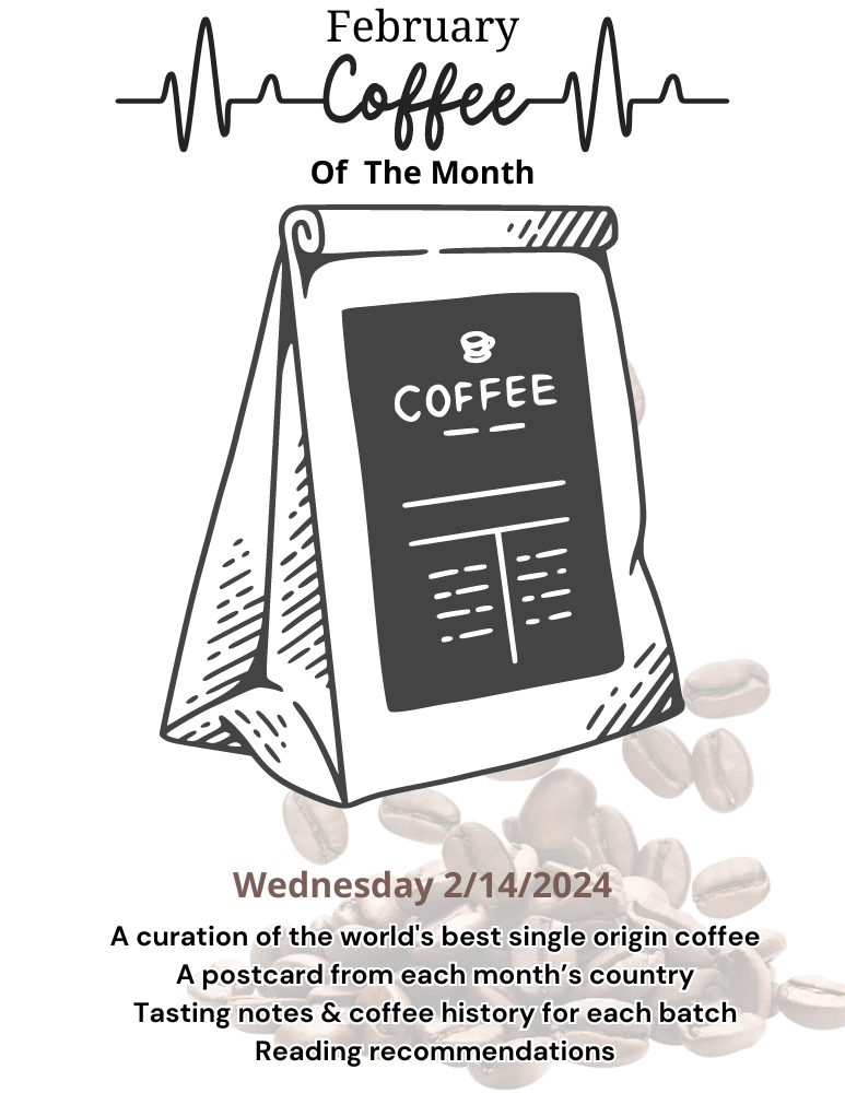 white background with a black and white drwaing of a bag of coffee grounds and black text that reads February Coffee of the Month