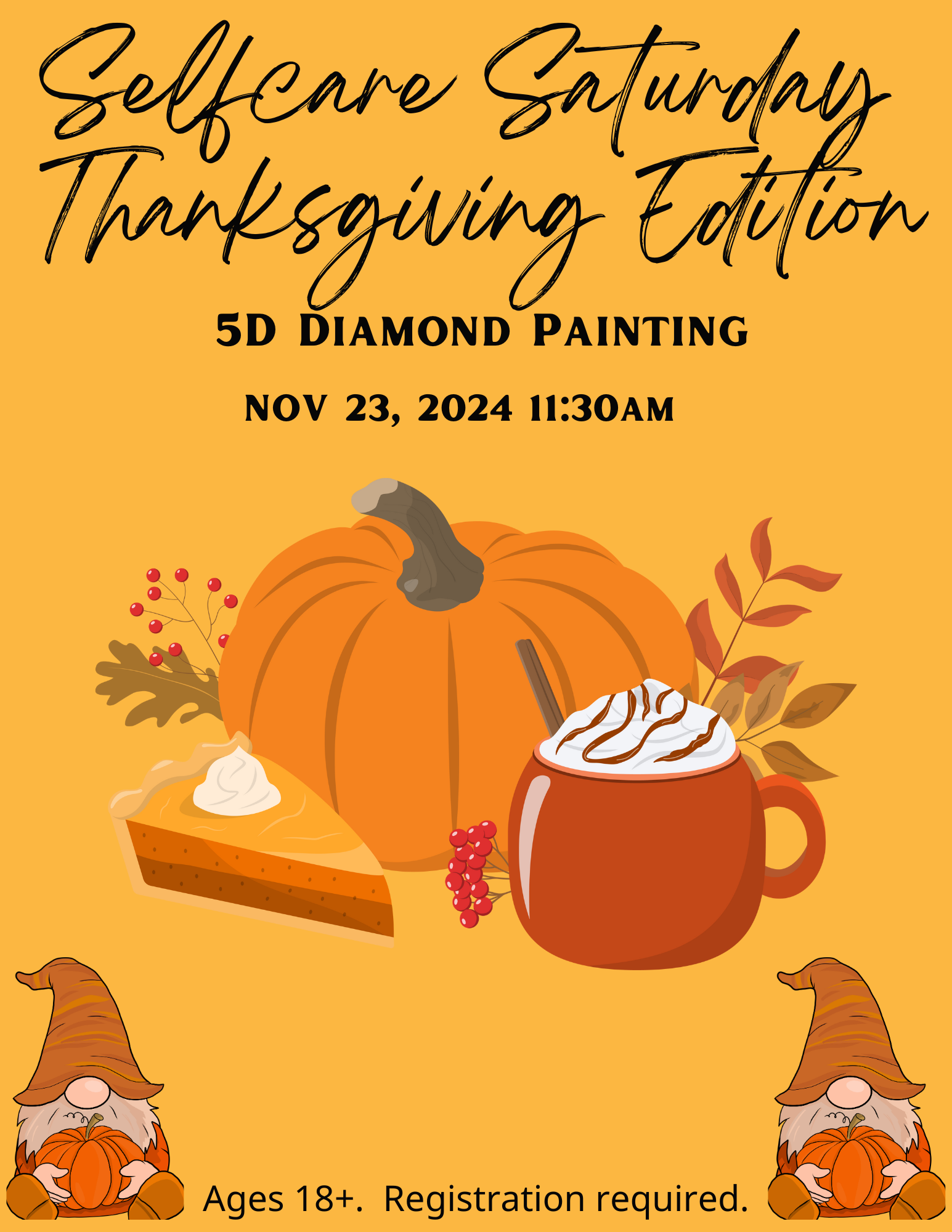 pumpkin orange background with a pumpkin, slice of pie, and a cup of coffee with the words "SelfCare Saturday Thanksgiving Edition" in a script font