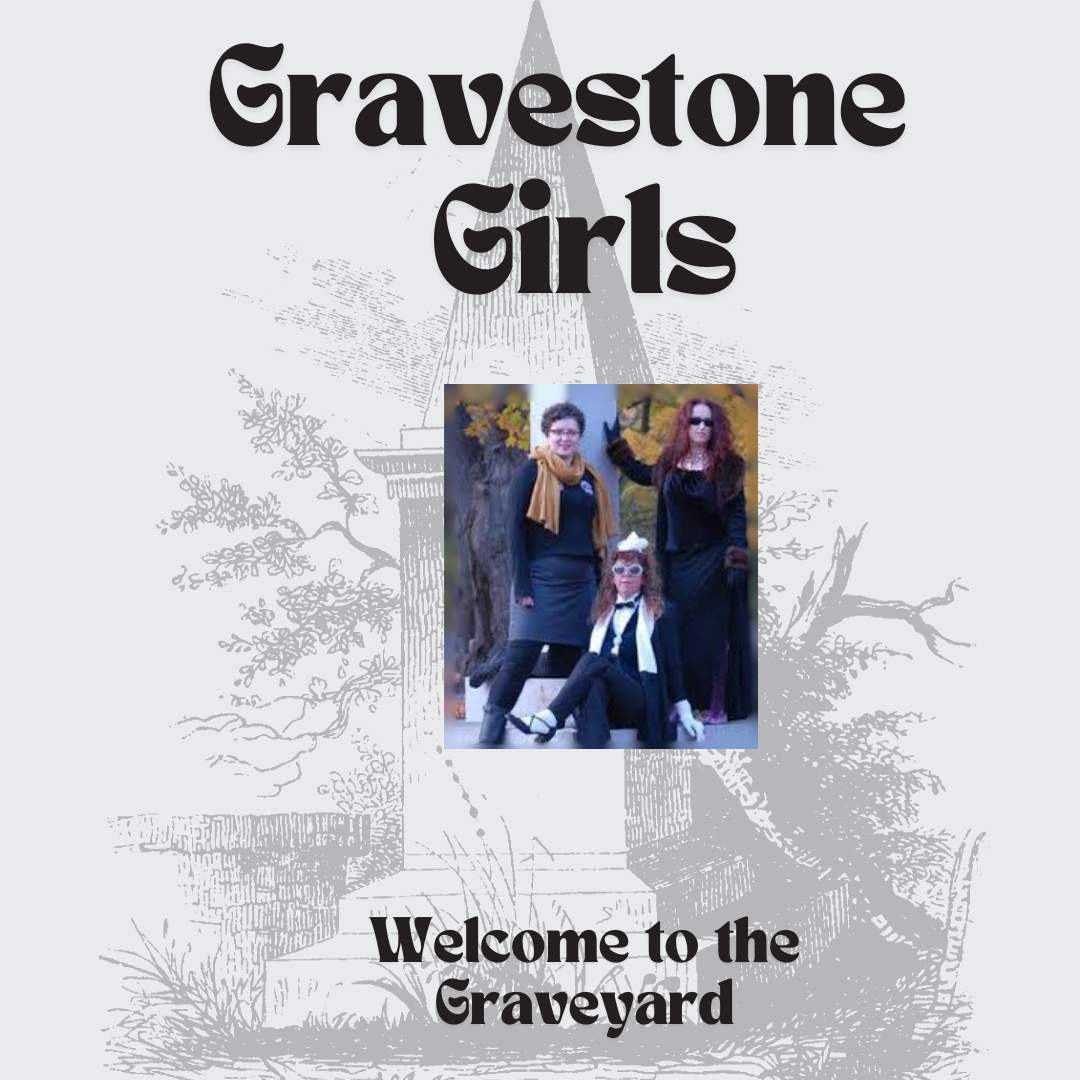 faded gray backgroung with the words Gravestone Girls in black font and the pencil drawing image of a cemetery 