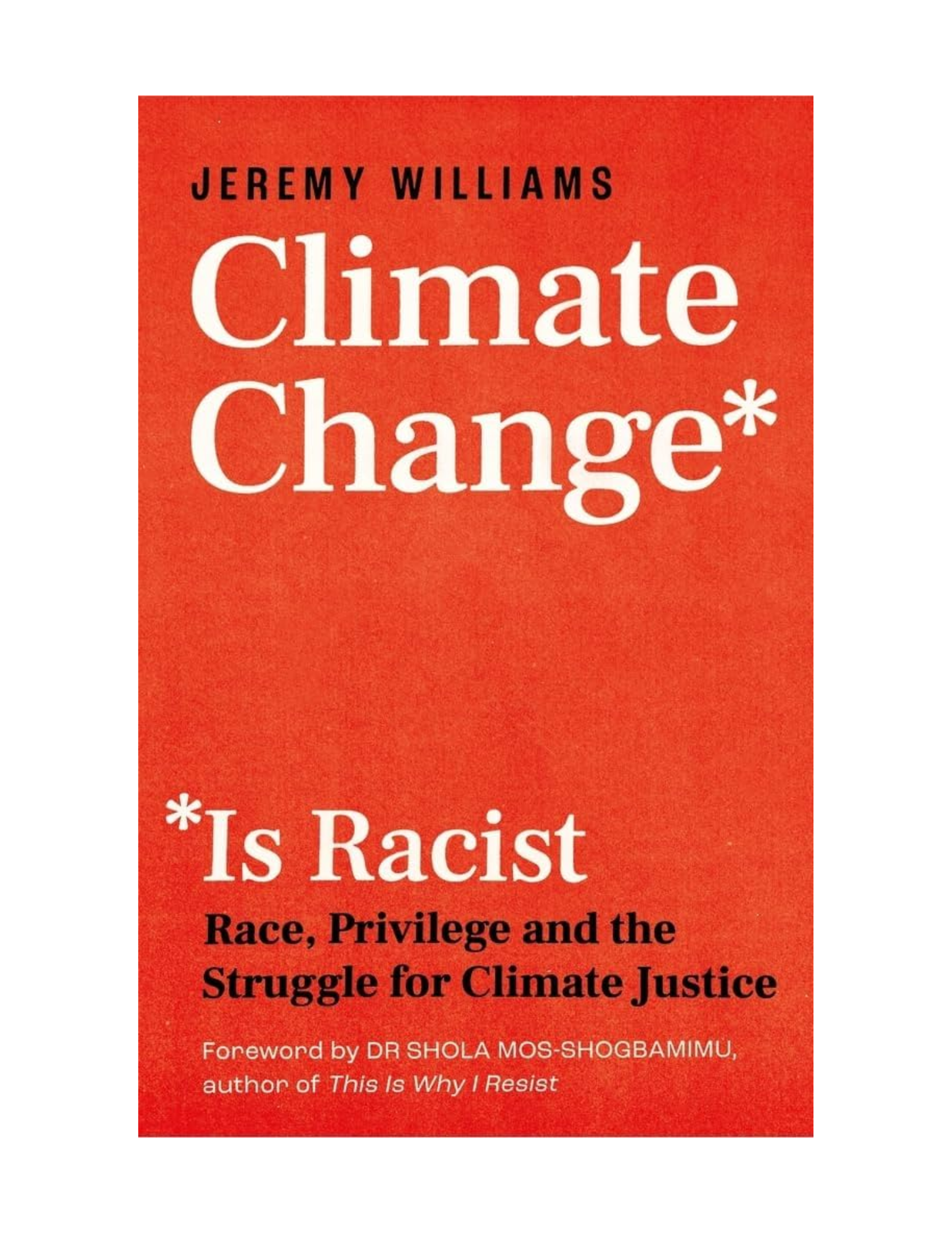 red book cover with the words Climate Change is Racist in white letters