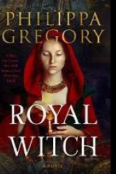 Book cover for The Royal Witch by Philippa Gregory 